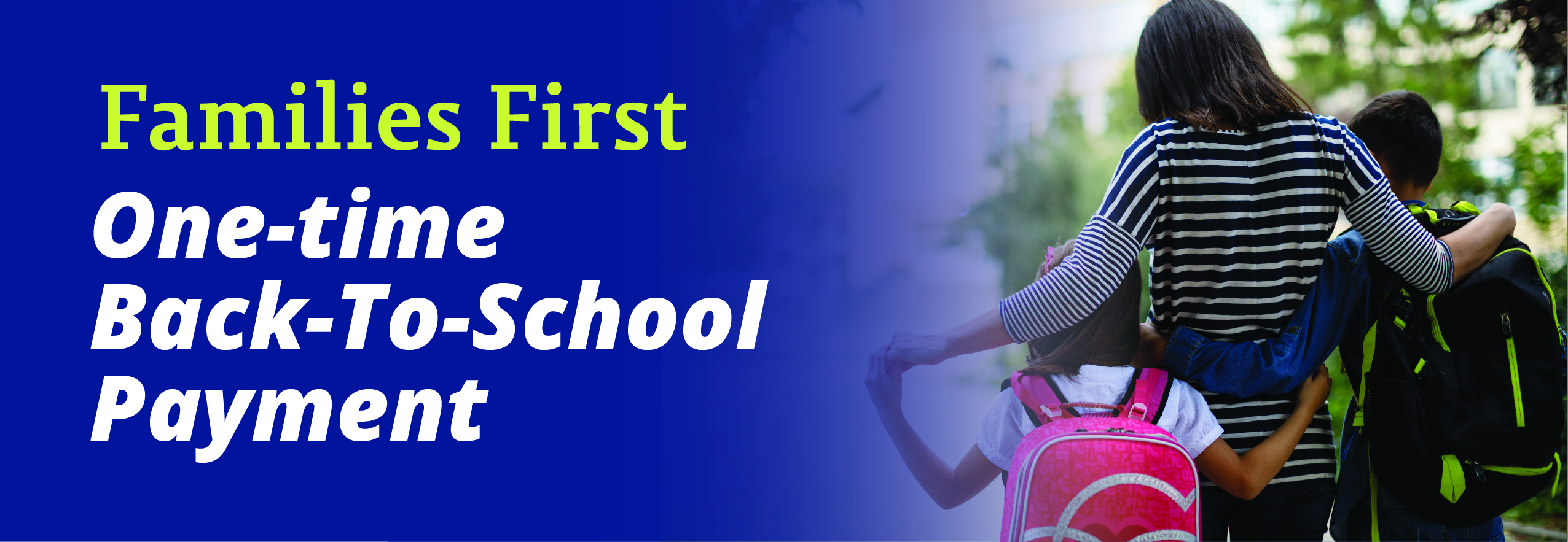 Families First Participants to Receive a One-Time Back-to-School